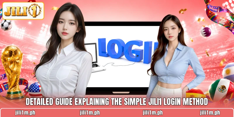 Detailed guide explaining the simple JILI1 login method Detailed guide explaining the simple JILI1 login method