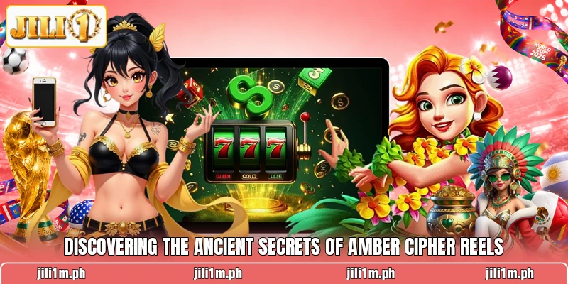 Discovering the ancient secrets of Amber Cipher Reels Discovering the ancient secrets of Amber Cipher Reels