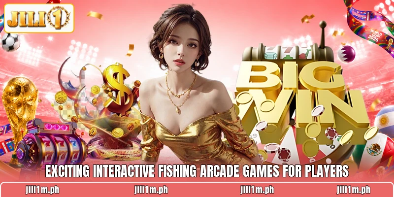 Exciting interactive fishing arcade games for players Exciting interactive fishing arcade games for players