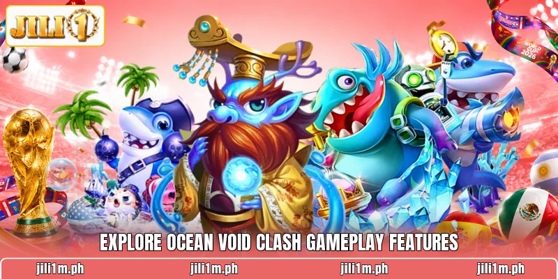 Explore Ocean Void Clash gameplay features