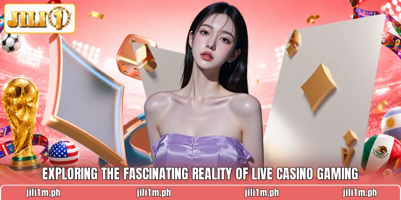 Exploring the fascinating reality of live casino gaming Exploring the fascinating reality of live casino gaming