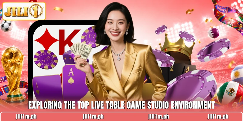 Exploring the top Live Table Game Studio environment Exploring the top Live Table Game Studio environment
