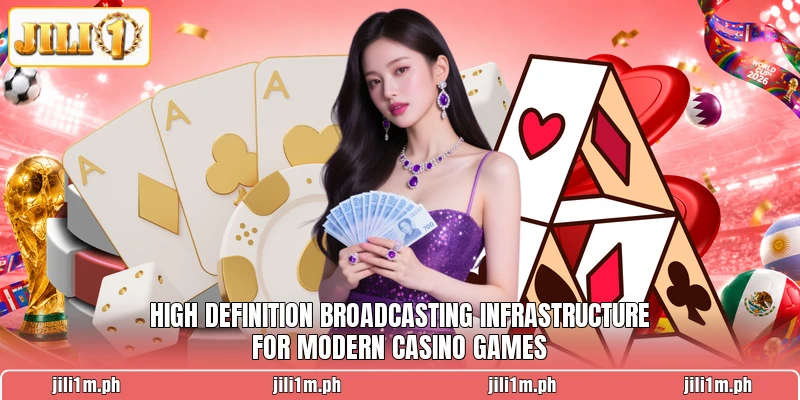 High definition broadcasting infrastructure for modern casino games