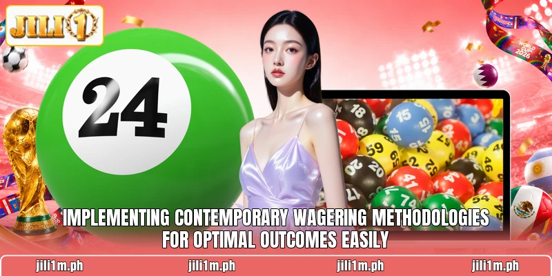 Implementing contemporary wagering methodologies for optimal outcomes easily Implementing contemporary wagering methodologies for optimal outcomes easily