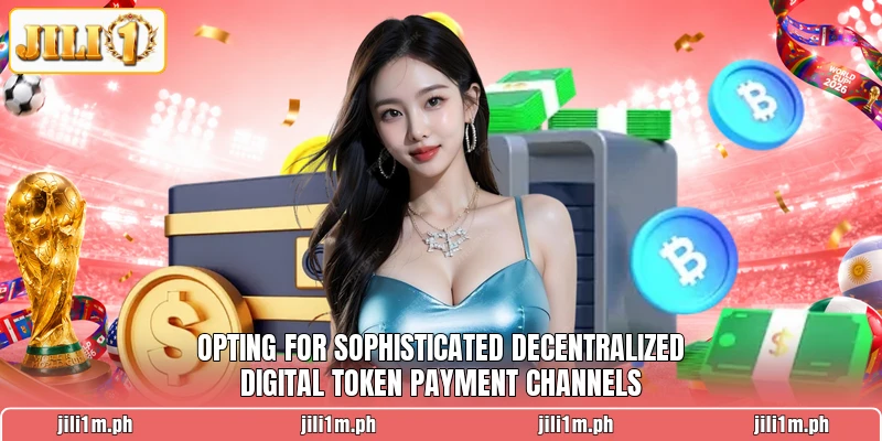 Opting for sophisticated decentralized digital token payment channels