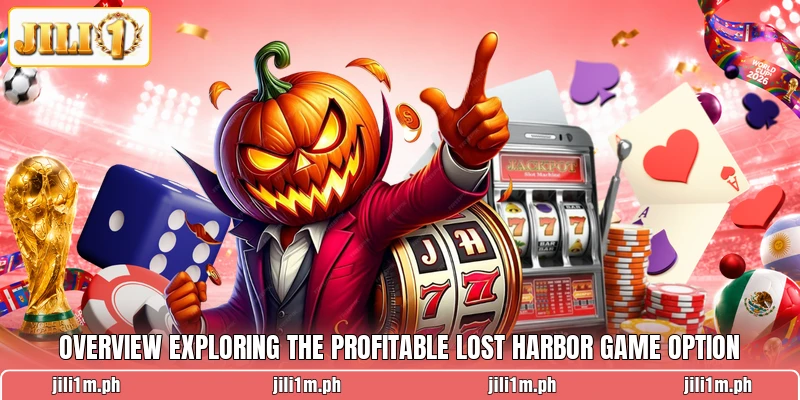 Overview exploring the profitable Lost Harbor Game option