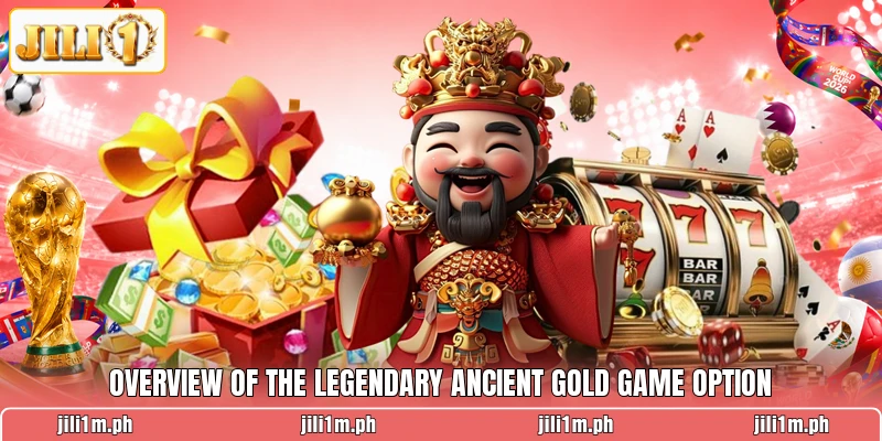 Overview of the legendary Ancient Gold Game option