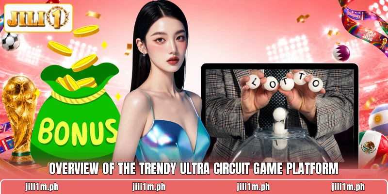 Overview of the trendy Ultra Circuit Game platform Overview of the trendy Ultra Circuit Game platform