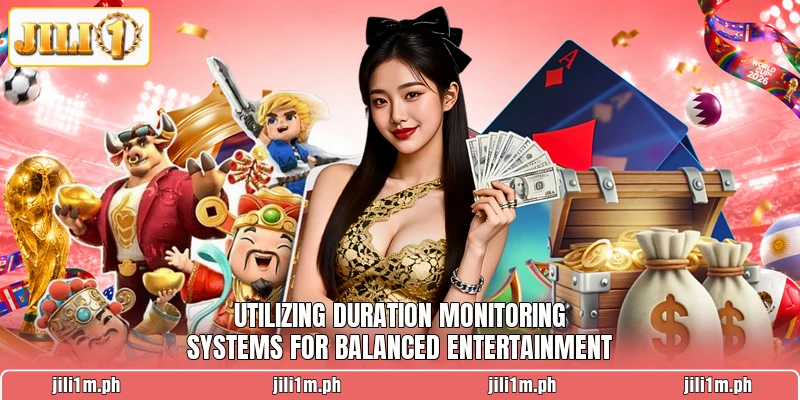 Utilizing duration monitoring systems for balanced entertainment Utilizing duration monitoring systems for balanced entertainment
